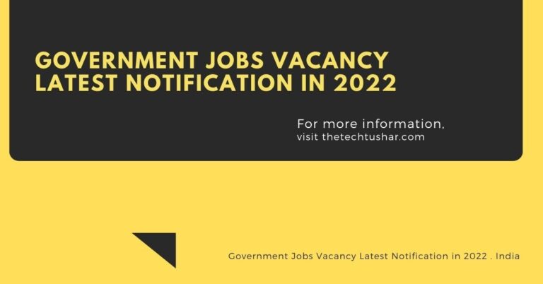 Government Jobs Vacancy Latest Notification in 2022