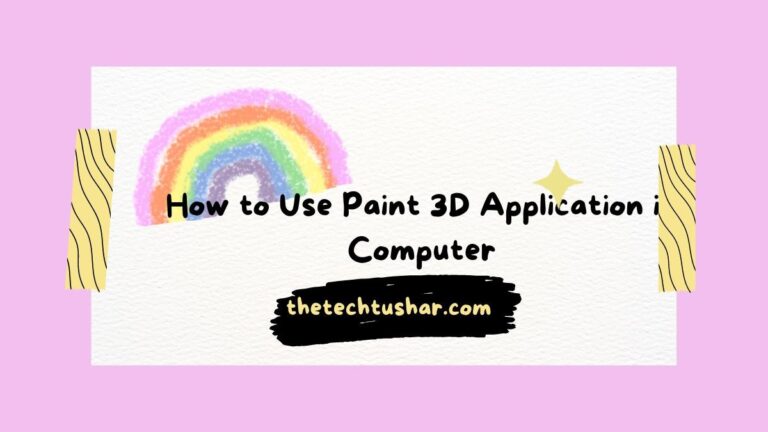 How to Use Paint 3D Application in Computer