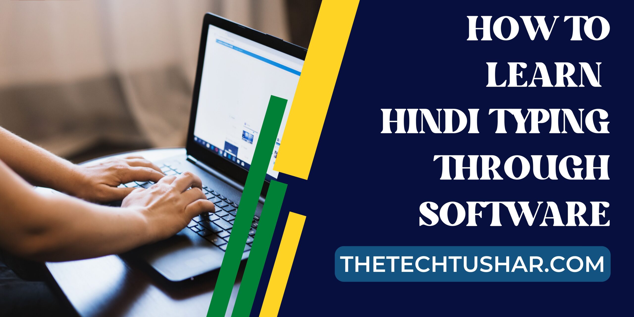 How To Learn Hindi Typing Through Software|How To Learn Hindi Typing Through Software|Tushar|Thetechtushar