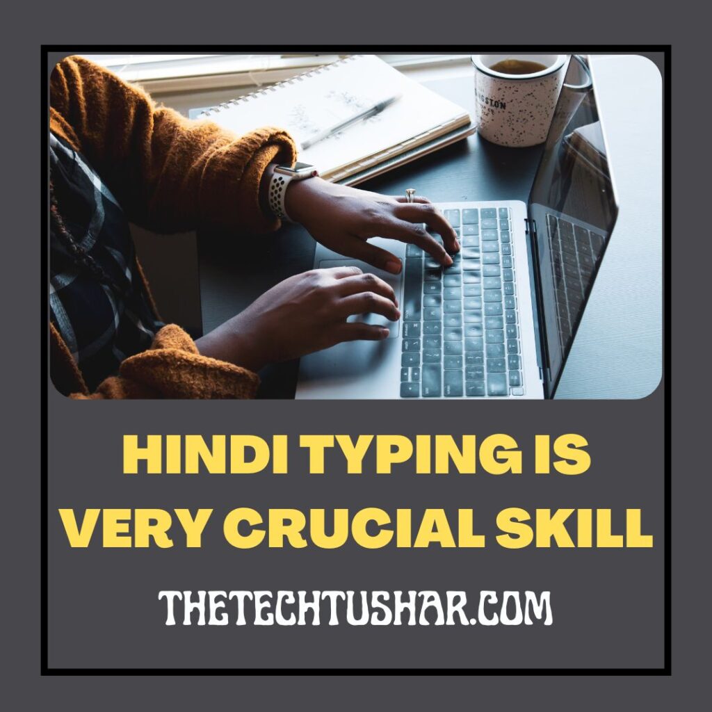 How To Learn Hindi Typing Through Software|Hindi Typing Is Important|Tushar|Thetechtushar