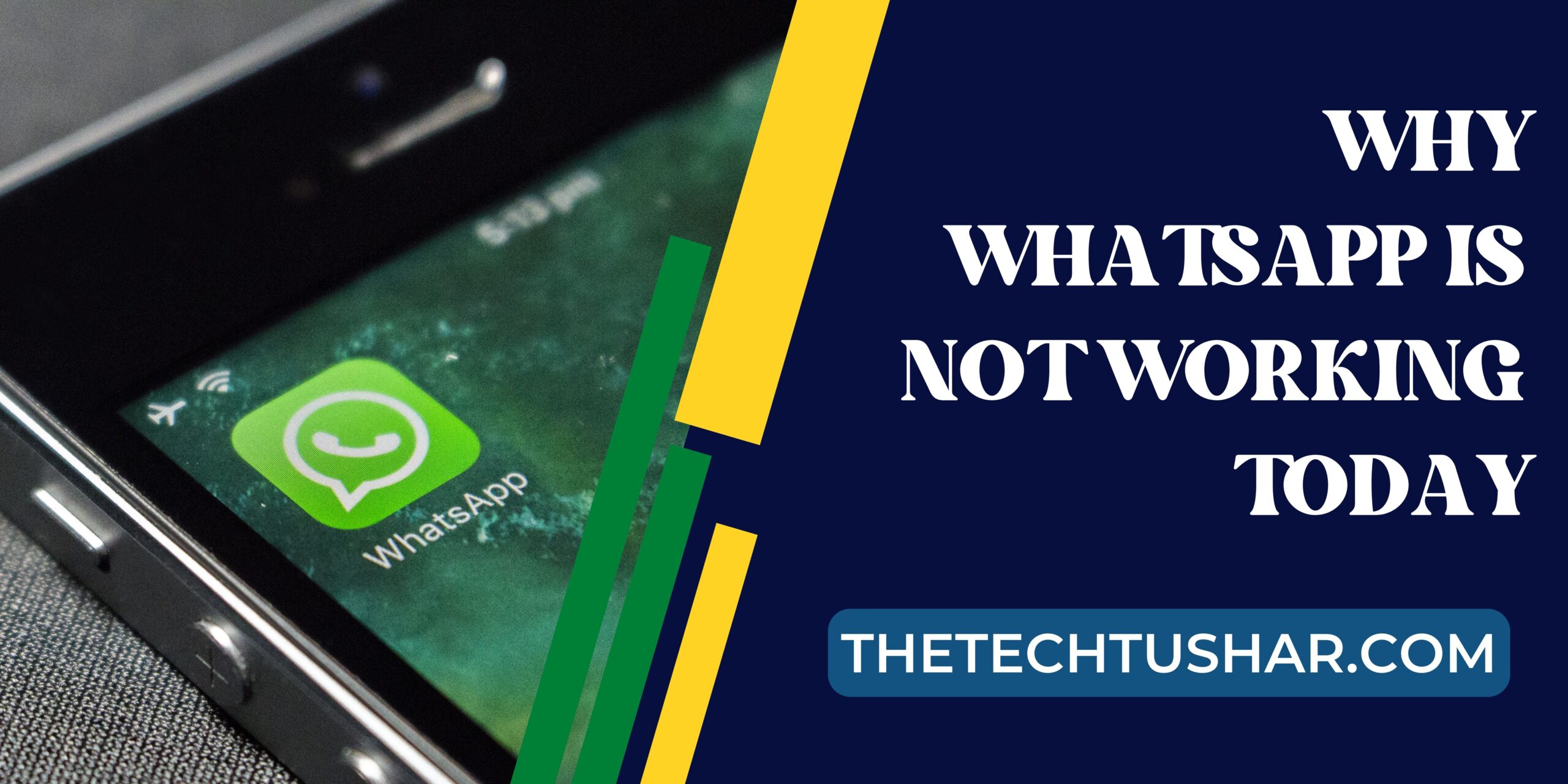 Why Whatsapp Is Not Working Today|Why Whatsapp Is Not Working Today|Tushar|Thetechtushar