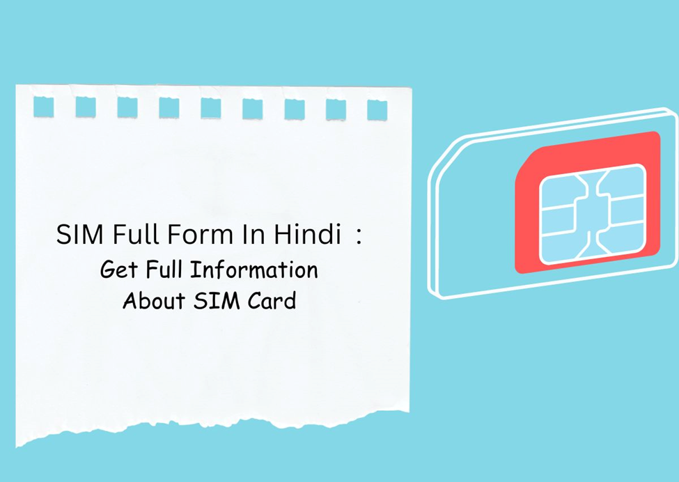 SIM Full Form In Hindi | SIM Card | The Tech Tushar